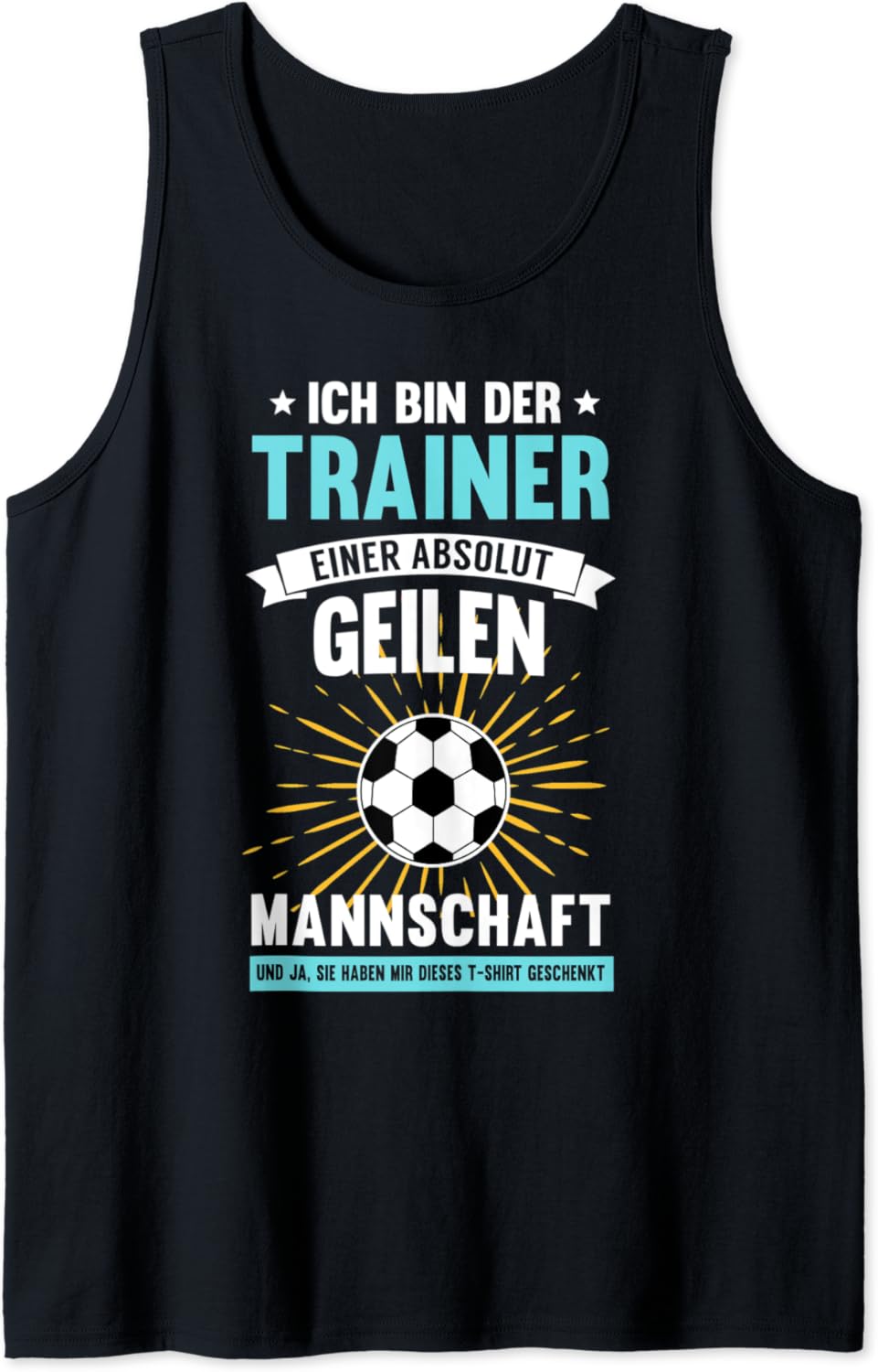 Lustiges Fussball Trainer Coach Spruch Fussballclub Geschenk Tank Top ...